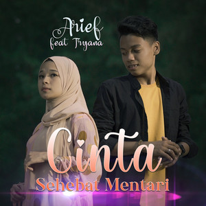Download Lagu Arief, Tryana - Cinta Sehebat Mentari MP3 Download Lagu Arief, Tryana - Cinta Sehebat Mentari MP3
