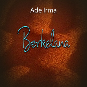 Download Lagu Ade Irma - Berkelana MP3