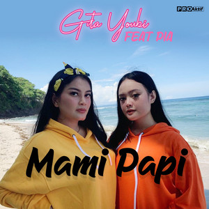 Download Lagu Gita Youbi, Pia - Mami Papi MP3 Download Lagu Gita Youbi, Pia - Mami Papi MP3