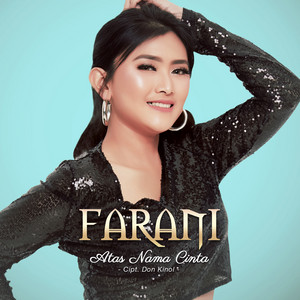 Download Lagu Farani - Atas Nama Cinta MP3 Download Lagu Farani - Atas Nama Cinta MP3