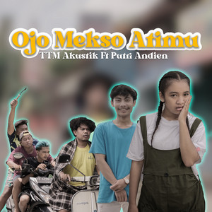 Download Lagu TTM AKUSTIK, Putri Andien - Ojo Mekso Atimu MP3 Download Lagu TTM AKUSTIK, Putri Andien - Ojo Mekso Atimu MP3