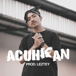 Download Lagu Eizy, Leztey - Acuhkan MP3