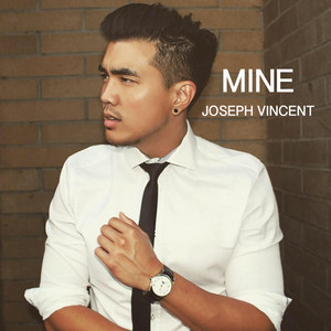 Download Lagu Joseph Vincent - Mine MP3 Download Lagu Joseph Vincent - Mine MP3