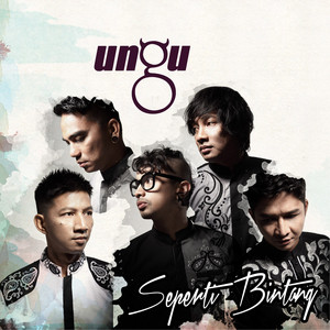 Download Lagu Ungu - Seperti Bintang - From "Bima Satria Garuda" MP3 Download Lagu Ungu - Seperti Bintang - From "Bima Satria Garuda" MP3