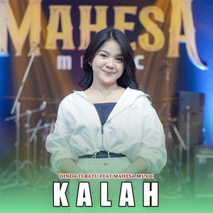 Download Lagu Dinda Teratu, Mahesa Music - Kalah MP3 Download Lagu Dinda Teratu, Mahesa Music - Kalah MP3