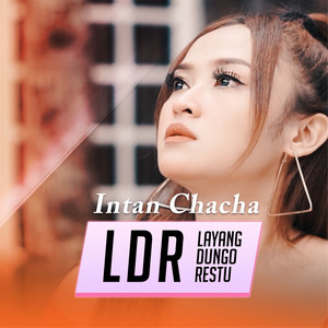 Download Lagu Intan Chacha - L.D.R Layang Dungo Restu MP3 Download Lagu Intan Chacha - L.D.R Layang Dungo Restu MP3