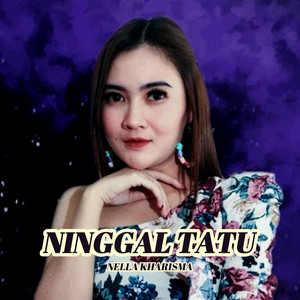 Download Lagu Nella Kharisma - Ninggal Tatu MP3
