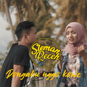 Download Lagu Sleman Receh - Dongaku Nggo Kowe MP3