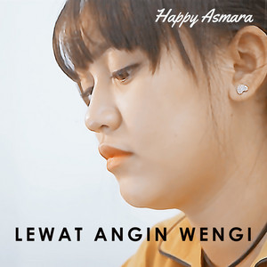 Download Lagu Happy Asmara - Lewat Angin Wengi MP3 Download Lagu Happy Asmara - Lewat Angin Wengi MP3