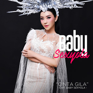Download Lagu Baby Sexyola - Cinta Gila MP3