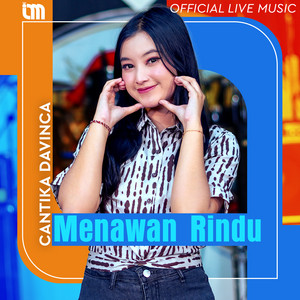 Download Lagu Cantika Davinca - Menawan Rindu MP3 Download Lagu Cantika Davinca - Menawan Rindu MP3