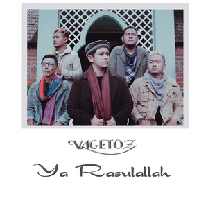 Download Lagu Vagetoz - Ya Rasulallah MP3