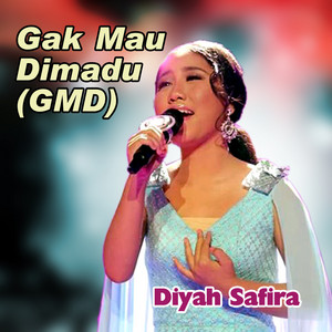 Download Lagu Diyah Safira - Gak Mau Dimadu [GMD] MP3