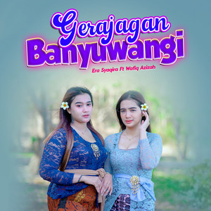 Download Lagu Era Syaqira, Wafiq Azizah - Gerajagan Banyuwangi MP3 Download Lagu Era Syaqira, Wafiq Azizah - Gerajagan Banyuwangi MP3