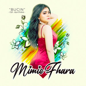 Download Lagu Mimie Fhara - Bucin MP3 Download Lagu Mimie Fhara - Bucin MP3
