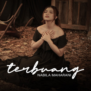 Download Lagu Nabila Maharani - TERBUANG MP3