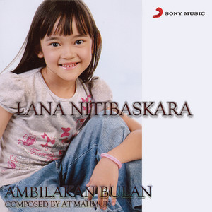Download Lagu Lana Nitibaskara - Ambilkan Bulan - Versi Lana MP3 Download Lagu Lana Nitibaskara - Ambilkan Bulan - Versi Lana MP3