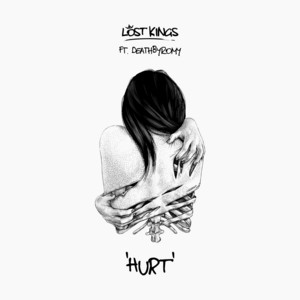 Download Lagu Lost Kings, DeathbyRomy - Hurt MP3 Download Lagu Lost Kings, DeathbyRomy - Hurt MP3