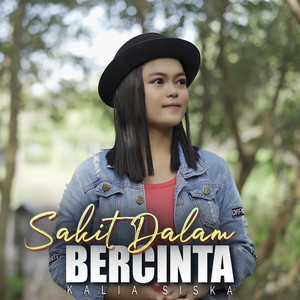 Download Lagu Kalia Siska - Sakit Dalam Bercinta - Reggae Ska Remix MP3 Download Lagu Kalia Siska - Sakit Dalam Bercinta - Reggae Ska Remix MP3