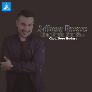 Download Lagu Adhesa Pasase - Hitam Putih Cinta Kita MP3 Download Lagu Adhesa Pasase - Hitam Putih Cinta Kita MP3