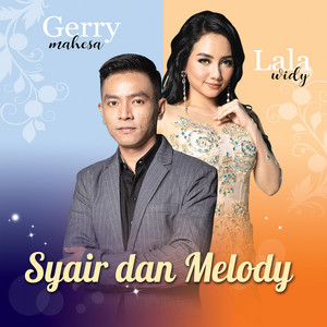 Download Lagu Gerry Mahesa, Lala Widy - Syair Dan Melody MP3 Download Lagu Gerry Mahesa, Lala Widy - Syair Dan Melody MP3