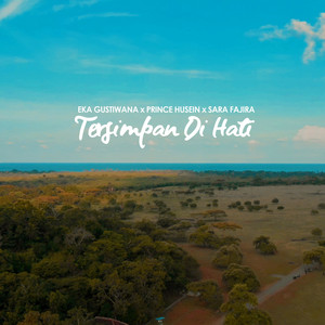 Download Lagu Eka Gustiwana, Prince Husein, Sara Fajira - Tersimpan Di Hati MP3