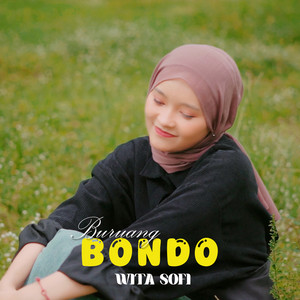 Download Lagu Wita Sofi - Buruang Bondo MP3 Download Lagu Wita Sofi - Buruang Bondo MP3