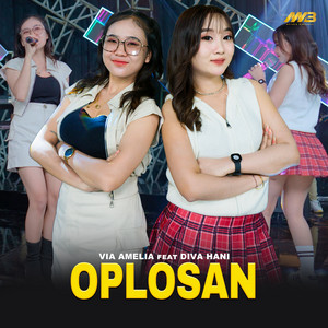 Download Lagu Via Amelia, Diva Hani - Oplosan MP3 Download Lagu Via Amelia, Diva Hani - Oplosan MP3