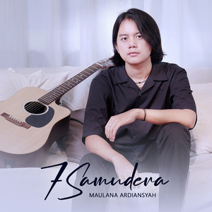 Download Lagu Maulana Ardiansyah - 7 Samudera MP3 Download Lagu Maulana Ardiansyah - 7 Samudera MP3