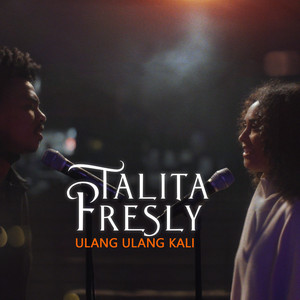 Download Lagu Talita Angwarmasse, Fresly Nikijuluw - Ulang Ulang Kali MP3