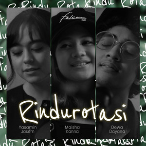 Download Lagu Dewa Dayana, Yasamin Jasem, Maisha Kanna - RinduRotasi (OST. Yang Tak Tergantikan) MP3 Download Lagu Dewa Dayana, Yasamin Jasem, Maisha Kanna - RinduRotasi (OST. Yang Tak Tergantikan) MP3