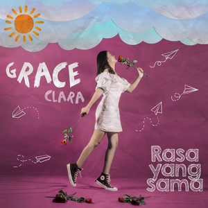 Download Lagu Grace Clara - Rasa Yang Sama MP3 Download Lagu Grace Clara - Rasa Yang Sama MP3