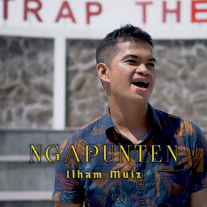 Download Lagu Ilham Muiz - Ngapunten MP3 Download Lagu Ilham Muiz - Ngapunten MP3