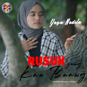 Download Lagu Yaya Nadila - Rusuk Yang Kau Buang MP3 Download Lagu Yaya Nadila - Rusuk Yang Kau Buang MP3