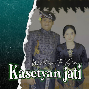 Download Lagu Wahyu F Giri - Kasetyan Jati MP3