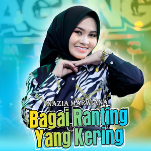 Download Lagu Nazia Marwiana, Ageng Music - Bagai Ranting Yang Kering MP3