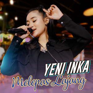 Download Lagu Yeni Inka - Melepas Lajang - Live Version MP3