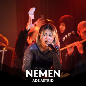 Download Lagu Ade Astrid - Nemen MP3 Download Lagu Ade Astrid - Nemen MP3
