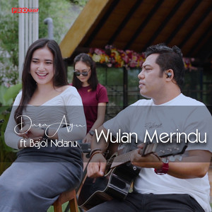 Download Lagu Dara Ayu, Bajol Ndanu - Wulan Merindu MP3 Download Lagu Dara Ayu, Bajol Ndanu - Wulan Merindu MP3