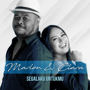 Download Lagu Marlon Lekatompessy, Clara Panggabean - Segalaku Untukmu MP3 Download Lagu Marlon Lekatompessy, Clara Panggabean - Segalaku Untukmu MP3