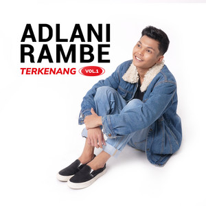Download Lagu Adlani Rambe - Yang Terlupakan MP3