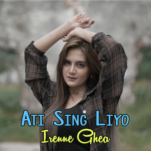 Download Lagu Irenne Ghea - Ati Sing Liyo MP3 Download Lagu Irenne Ghea - Ati Sing Liyo MP3