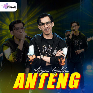 Download Lagu Arya Galih - ANTENG MP3