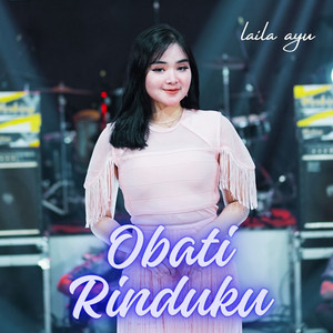 Download Lagu Laila Ayu, New Pallapa - Obati Rinduku MP3