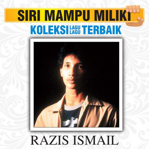 Download Lagu Razis Ismail - Hadirmu Membawa Sinaran MP3 Download Lagu Razis Ismail - Hadirmu Membawa Sinaran MP3