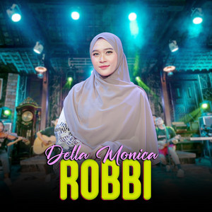 Download Lagu DELLA MONICA - ROBBI MP3 Download Lagu DELLA MONICA - ROBBI MP3