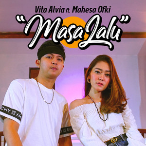 Download Lagu Vita Alvia, Mahesa Ofki - Masa Lalu MP3 Download Lagu Vita Alvia, Mahesa Ofki - Masa Lalu MP3