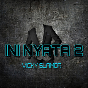 Download Lagu Vicky Salamor - Ini Nyata 2 MP3