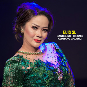 Download Lagu Euis SL - Kembang Gadung MP3 Download Lagu Euis SL - Kembang Gadung MP3