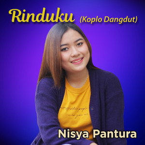 Download Lagu Nisya Pantura - Rinduku (Koplo Dangdut) MP3 Download Lagu Nisya Pantura - Rinduku (Koplo Dangdut) MP3